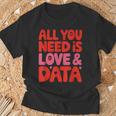 All You Need Is Love & Data Teacher コンピュータースプレッドシート Tシャツ 高齢者への贈り物