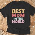 Best Mom In The World Colorful Lettering T-Shirt Gifts for Old Men