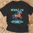 Désolé J'ai Poney Pilote De Poney Humor Cheval Cadeau Poney T-Shirt Cadeaux pour les vieillards