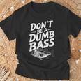 Don’T Be A Dumb Bass Fishing Lover Tシャツ 高齢者への贈り物