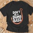 Don’T Be A Dumb Bass Fishing Lover Tシャツ 高齢者への贈り物