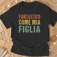 Fantastico Come Mia Figlia Regali Da Figlia A Papà Maglietta Regalos para ancianos