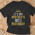 Feliz Es El Cumpleaños Número 18 De Mi Hermano 2007 18 Años Camiseta unisex Regalos para ancianos