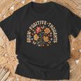 Grow Positive Thoughts Flower T-Shirt Gifts for Old Men