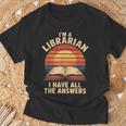 I'm A Librarian I Have The All Answers Retro Librarian Tシャツ 高齢者への贈り物