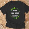 Irish You Were Nakedt Patrick's Day アイルランドのお祝い Tシャツ 高齢者への贈り物