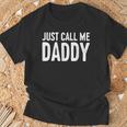 Just Call Me Daddy シャツ Dad 父の日 Tシャツ 高齢者への贈り物