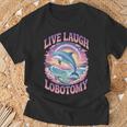 Live Laugh Lobotomy Gifts, Live Laugh Lobotomy Shirts