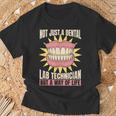 Odontología Protésico Ntal Técnico De Laboratorio Dental Camiseta unisex Regalos para ancianos