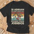 Si Adrian No Puede Repararlo Español Camiseta unisex Regalos para ancianos