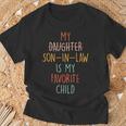 My Son In Law Is My Favorite Child Humor- Replaced Daughter T-Shirt Gifts for Old Men