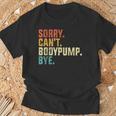 Sorry Can't Bodypump Bye 面白い ワークアウト ジム フィットネス ヴィンテージ Tシャツ 高齢者への贈り物