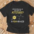 What Do You Call An Acid With An Attitude Problem Tシャツ 高齢者への贈り物