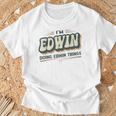 I'm Edwin Doing Edwin Things Edwin 名前 Tシャツ 高齢者への贈り物