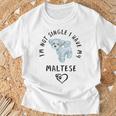 I'm Notingle I Have My Maltesealentines マルチーズ犬 Tシャツ 高齢者への贈り物