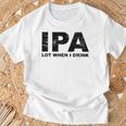 Ipa Lot When I Drink Beer Drinking Tシャツ 高齢者への贈り物