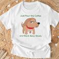 Just Pour The Coffee And Back Awaylowly ドッグプリント Tシャツ 高齢者への贈り物
