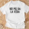 No Me Da Laida Camiseta unisex Regalos para ancianos
