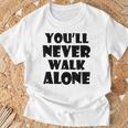 You'll Never Walk Alone Tシャツ 高齢者への贈り物