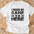 ここに来るためにゲームを一時停止しました Tシャツ 高齢者への贈り物