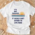 地元の人々がここに住む余裕がないなら、それは楽園ではない Tシャツ 高齢者への贈り物