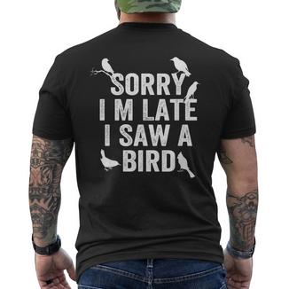 Désolé Jeuis En Retard J'aiu Un Oiseau Mignon Amateur D'oiseaux Dire T-shirt imprimé au dos - Cadeauxyz