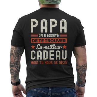 Humour Papa Tu Nous As Déjà Cadeau Fête Des Pèresintage T-shirt imprimé au dos - Cadeauxyz