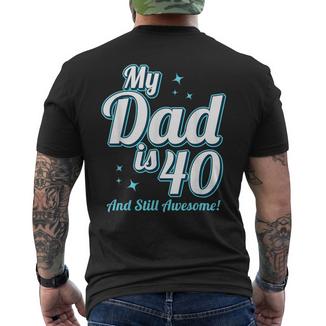 Mio Padre Ha 40 Anni Papà Buon 40° Compleanno Papà T-shirt da uomo con stampa posteriore - Novitaregali