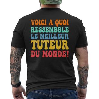 Papa Le Meilleur Tuteur Du Monde Cadeau Pour Tuteur Detage T-shirt imprimé au dos - Cadeauxyz