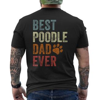 Retro Miglior Barboncino Papà Mai Barboncino Papà Papà Papà Festa T-shirt da uomo con stampa posteriore - Novitaregali