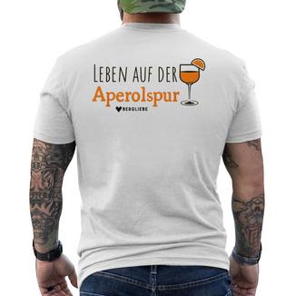 Leben Auf Der Aperolspur X Bergsteiger Wanderer Aperoliker T-Shirt mit Rückendruck - Geschenkecke