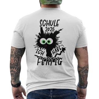 Schule 2025 Ich Habe Fertigchule Geschafftchulabschluss T-Shirt mit Rückendruck - Geschenkecke