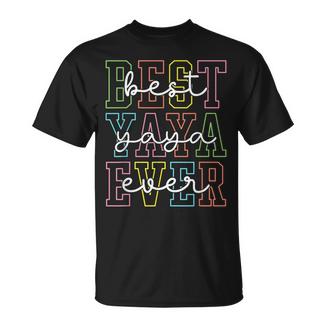 Best Yaya Ever Mother's Day Mom Mama Grandma T-Shirt - Monsterry