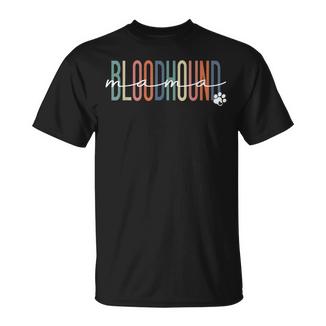 Bloodhound Mama Blood Hound Dog Mom Mother's Day T-Shirt - Monsterry