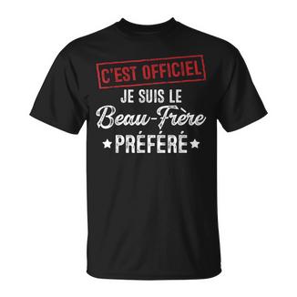 C'est Officiel Jeuis Le Beau-Frère Préféré Cadeau T-Shirt - Cadeauxyz