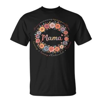 Emotional Mother's Day Look For Proud Moms Floral Mama T-Shirt - Monsterry