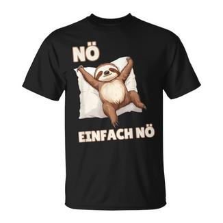 Faultier Einfach Nö I Lustigeprüche I Für Mädchen & Jungen T-Shirt - Geschenkecke