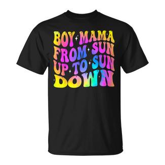 Mom Boy Mama From Son Up To Sun Down Mother's Day T-Shirt - Monsterry