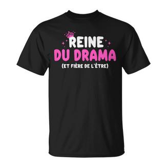 Humour Râleuse Reine Du Drama Cadeau Rigolo T-Shirt - Cadeauxyz