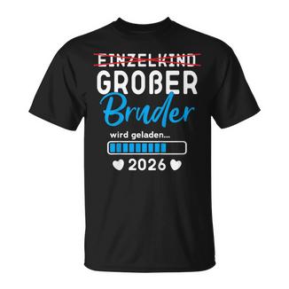 Kinder Einzelkind Großer Bruder 2026 Ich Werde Großer Bruder 2026 T-Shirt - Geschenkecke