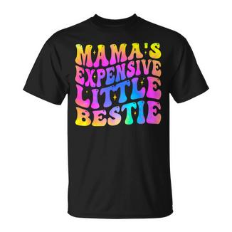 Mama's Expensive Little Bestie Mom Mommy Mother's Day T-Shirt - Monsterry