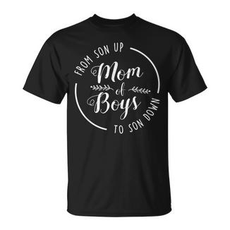 Mom Of Boys From Son Up To Son Down Mother's Day Mama T-Shirt - Monsterry