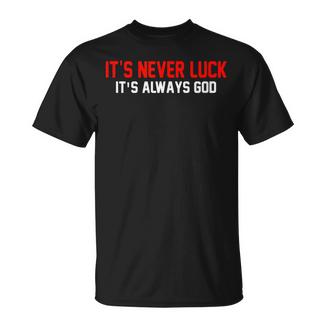Nunca Esuerte Esiempre Dios Camiseta unisex - Regaloses