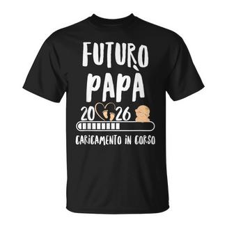 Papà 2026 Gravidanza Padre Futuro Papà 2026 Loading Maglietta - Novitaregali