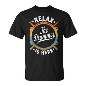 Relax The Drummer Is Here Fürchlagzeug Musiker T-Shirt - Geschenkecke
