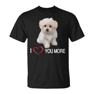 Te Quiero Más Dueños De Perros Malteses Camiseta unisex - Regaloses