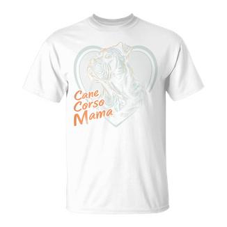 Cane Corso Dog Mother's Day Mom Mama Grandma Heart Love T-Shirt - Monsterry