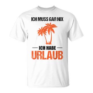 Erholungsurlaub Urlaubpruch Lustig Witziger Urlaubsspruch T-Shirt - Geschenkecke
